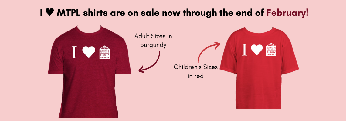   I ♥ MTPL shirts are on sale now through the end of February and will be shipped in early March. Burgundy shirt and red shirt with I heart MTPL.
